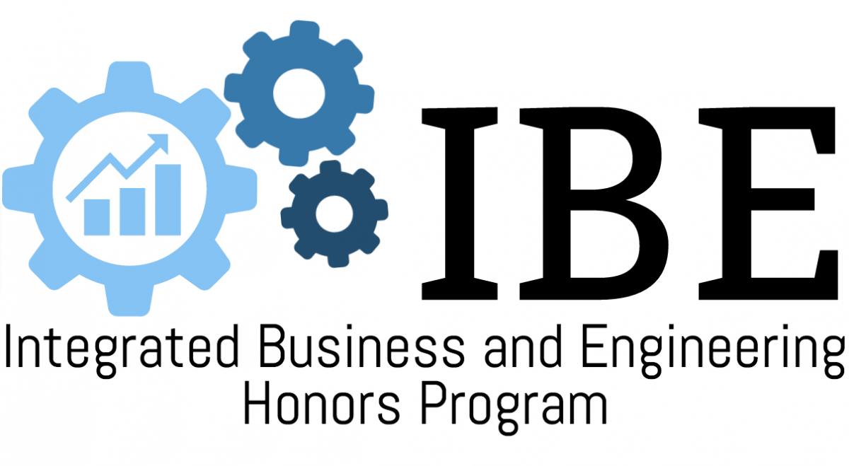IBE: Integrated Business and Engineering Honors Program